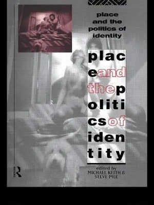 Miesto a politika identity - Place and the Politics of Identity