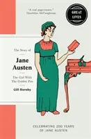 Jane Austenová - Dievča so zlatým perom - Jane Austen - The girl with the golden pen