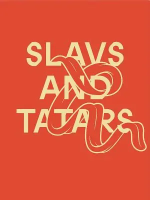 Slovania a Tatári: Z úst do úst - Slavs and Tatars: Mouth to Mouth