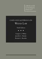 Prípady a materiály k vodnému právu - Cases and Materials on Water Law