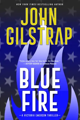 Modrý oheň: Nový strhujúci triler - Blue Fire: A Riveting New Thriller