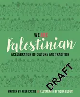 My sme Palestínčania - oslava kultúry a tradícií - We Are Palestinian - A Celebration of Culture and Tradition
