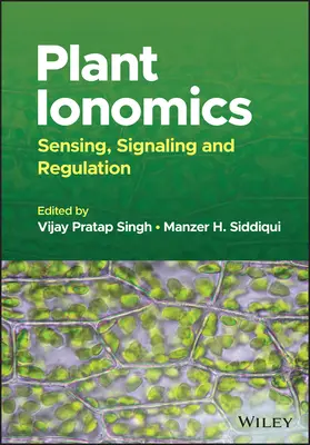Plant Ionomics: Vnímanie, signalizácia a regulácia - Plant Ionomics: Sensing, Signaling and Regulation