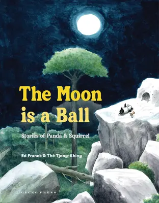 Mesiac je guľa: Príbehy o pande a veveričke - The Moon Is a Ball: Stories of Panda & Squirrel