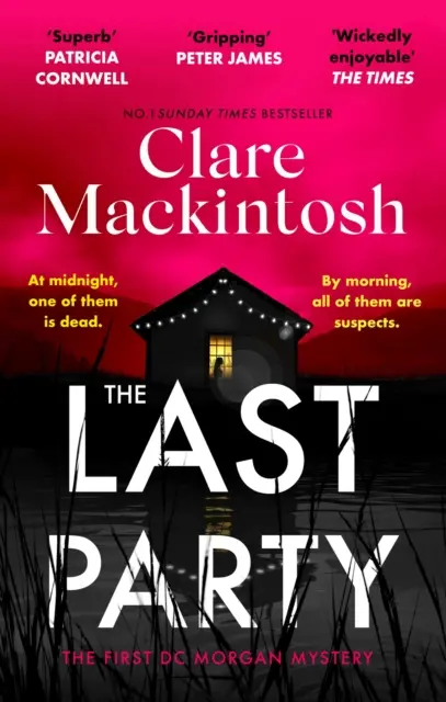 Posledný večierok - Nová záhada a okamžitý bestseller Sunday Times - Last Party - The twisty new mystery and instant Sunday Times bestseller