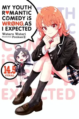 Moja mladosť Romantická komédia je zlá, ako som očakával, zv. 14.5 (Light Novel) - My Youth Romantic Comedy Is Wrong, as I Expected, Vol. 14.5 (Light Novel)