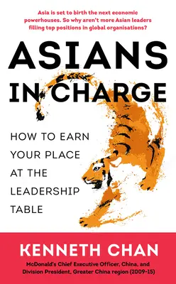 Ázijci vo vedení: Ako si vydobyť miesto za vedúcim stolom - Asians in Charge: How to Earn Your Place at the Leadership Table