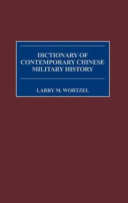 Slovník súčasných čínskych vojenských dejín - Dictionary of Contemporary Chinese Military History