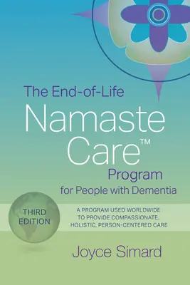 Program Namaste Care (TM) pre ľudí s demenciou na konci života - End-of-Life Namaste Care (TM) Program for People with Dementia