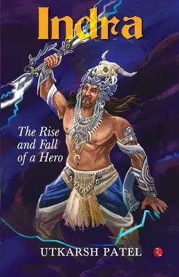 Indra: Vzostup a pád hrdinu - Indra: The Rise and Fall of a Hero