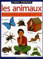 Prvá francúzština: Prvá francúzska kniha: Animaux, Les - First  French: Animaux, Les