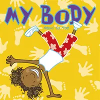 Moje telo - od hlavy po päty - My Body - Head to Toe
