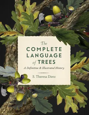 Úplný jazyk stromov: Definitívna a ilustrovaná história - The Complete Language of Trees: A Definitive and Illustrated History