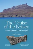 Plavba lode Betsey a potulky geológa - Cruise of the Betsey and Rambles of a Geologist