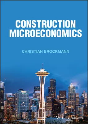 Mikroekonómia v stavebníctve - Construction Microeconomics