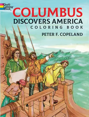 Kolumbus objavuje Ameriku Omaľovánky - Columbus Discovers America Coloring Book