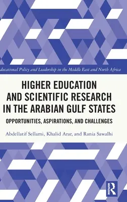 Vysokoškolské vzdelávanie a vedecký výskum v štátoch Arabského zálivu: Príležitosti, ašpirácie a výzvy - Higher Education and Scientific Research in the Arabian Gulf States: Opportunities, Aspirations, and Challenges