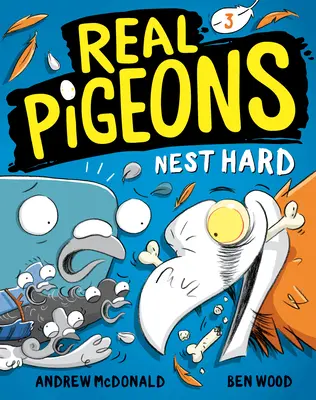 Skutočné holuby tvrdo hniezdia (kniha 3) - Real Pigeons Nest Hard (Book 3)