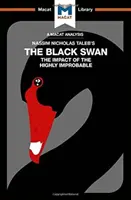 Analýza knihy Nassima Nicholasa Taleba Čierna labuť: Vplyv veľmi nepravdepodobných udalostí - An Analysis of Nassim Nicholas Taleb's the Black Swan: The Impact of the Highly Improbable