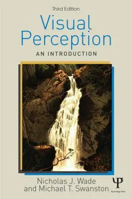 Vizuálne vnímanie - úvod, 3. vydanie - Visual Perception - An Introduction, 3rd Edition