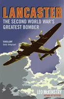 Lancaster - Najväčší bombardér druhej svetovej vojny - Lancaster - The Second World War's Greatest Bomber