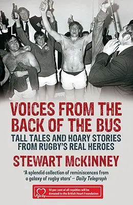 Hlasy zo zadnej časti autobusu: Historky a chýry skutočných hrdinov rugby - Voices from the Back of the Bus: Tall Tales and Hoary Stories from Rugby's Real Heroes