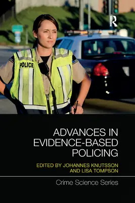 Pokroky v policajnej činnosti založenej na dôkazoch - Advances in Evidence-Based Policing