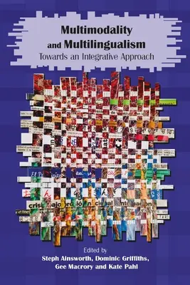 Multimodalita a viacjazyčnosť: Na ceste k integračnému prístupu - Multimodality and Multilingualism: Towards an Integrative Approach