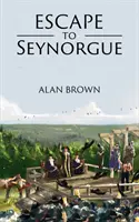 Útek do Seynorgue - Escape to Seynorgue