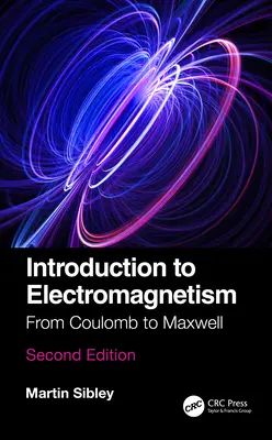 Úvod do elektromagnetizmu: Od Coulomba po Maxwella - Introduction to Electromagnetism: From Coulomb to Maxwell
