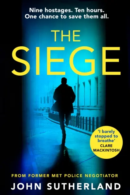Obliehanie - svižný thriller od bývalého vyjednávača Metropolitnej polície - Siege - The fast-paced thriller from a former Met Police negotiator