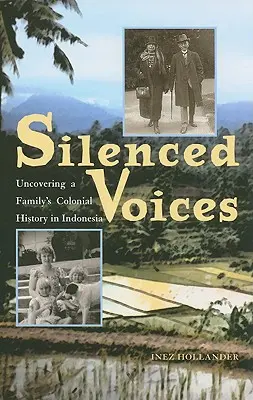 Umlčané hlasy - odhaľovanie koloniálnej histórie rodiny v Indonézii - Silenced Voices - Uncovering a Family's Colonial History in Indonesia
