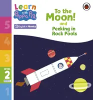 Učte sa s Peppou Phonics Level 2 Book 5 - To the Moon! and Peeking in Rock Pools (Phonics Reader) - Learn with Peppa Phonics Level 2 Book 5 - To the Moon! and Peeking in Rock Pools (Phonics Reader)