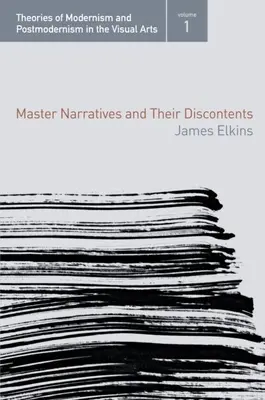 Majstrovské naratívy a ich nespokojnosť - Master Narratives and Their Discontents