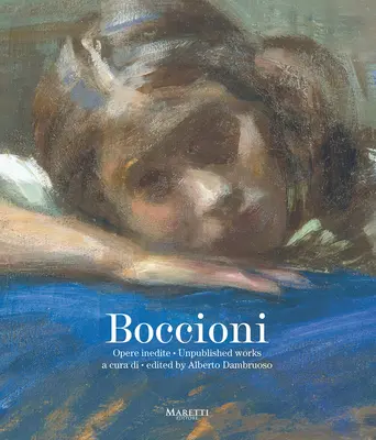 Boccioni: Nepublikované diela - Boccioni: Unpublished Works