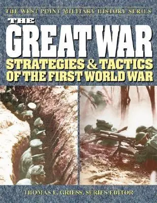 Veľká vojna: Stratégie a taktiky prvej svetovej vojny - The Great War: Strategies & Tactics of the First World War
