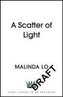Rozptyl svetla - od autora knihy Posledná noc v Telegrafnom klube - Scatter of Light - from the author of Last Night at the Telegraph Club