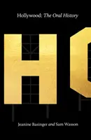 Hollywood - ústna história - Hollywood - The Oral History