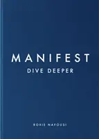 Manifest: Hlbšie sa ponorte - bestseller Sunday Times č. 5 - Manifest: Dive Deeper - The No 5 Sunday Times Bestseller