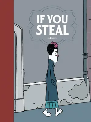 Ak kradneš - If You Steal