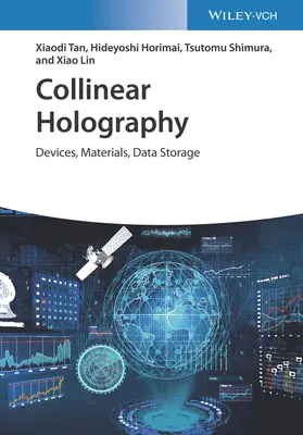 Kolineárna holografia: Zariadenia, materiály, ukladanie údajov - Collinear Holography: Devices, Materials, Data Storage