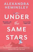 Pod rovnakými hviezdami - Krásny a dojímavý príbeh o sesterstve a divočine - Under the Same Stars - A beautiful and moving tale of sisterhood and wilderness