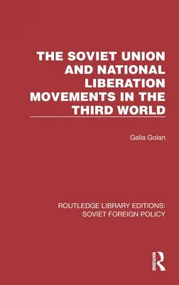 Sovietsky zväz a národnooslobodzovacie hnutia v treťom svete - The Soviet Union and National Liberation Movements in the Third World