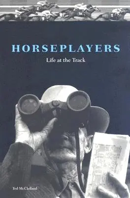 Hráči na koni: Život na dráhe - Horseplayers: Life at the Track
