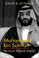 Mohammed bin Salman - Ikar Saudskej Arábie? - Mohammed bin Salman - The Icarus of Saudi Arabia?