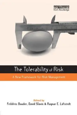 Tolerancia rizika: nový rámec pre riadenie rizík - The Tolerability of Risk: A New Framework for Risk Management