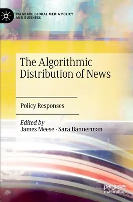 Algoritmická distribúcia správ: Politické reakcie - The Algorithmic Distribution of News: Policy Responses