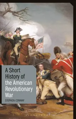 Krátke dejiny americkej revolučnej vojny - A Short History of the American Revolutionary War