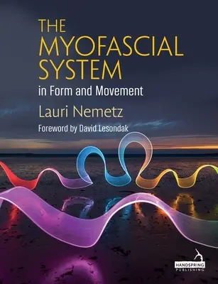 Myofasciálny systém vo forme a pohybe - The Myofascial System in Form and Movement