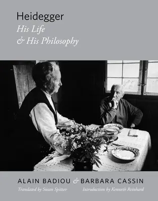 Heidegger: Jeho život a filozofia - Heidegger: His Life and His Philosophy